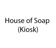 House of Soap (Kiosk)